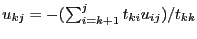 $u_{kj}=-(\sum_{i=k+1}^{j} t_{ki} u_{ij}) / t_{kk}$