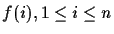 $f(i), 1 \leq i \leq n$