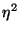 $\eta^{2}$