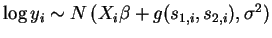 $\log y_{i}\sim N\left(X_{i}\beta+g(s_{1,i},s_{2,i}),\sigma^{2}\right)$